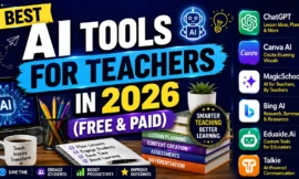 Best AI Tools for Teachers in 2026 (Free & Paid)