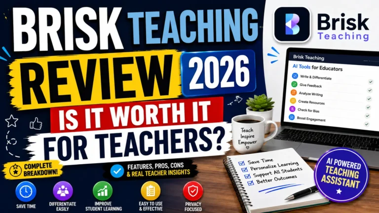 Read more about the article Brisk Teaching Review 2026 — Is It Worth It for Teachers?